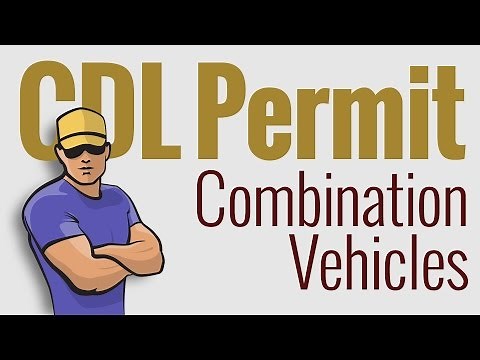 CDL Permit: Combination Vehicles
