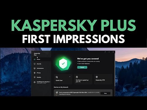 Kaspersky Plus Review: First Impressions