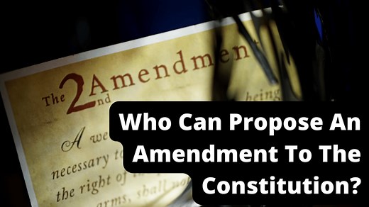 Who Can Propose An Amendment To The Constitution?