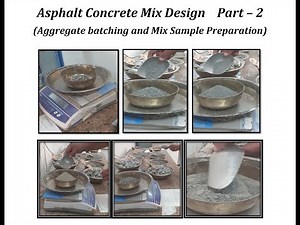 Asphalt Concrete Mix Design (Part - 2 Aggregate batching and Mix Sample Preparation)