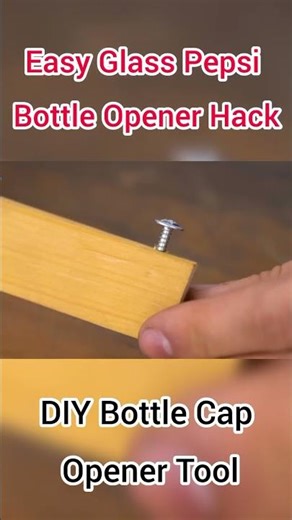 DIY Bottle Cap Opener Tool | Easy Glass Pepsi Bottle Opener Hack#shorts