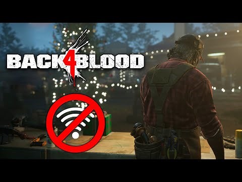 Back 4 Blood: Offline Campaign With Progression!
