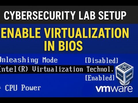 Virtualization in cybersecurity | Enable Virtualization in BIOS (VMware + VirtualBox)