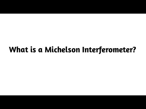 What is a Michelson Interferometer ?