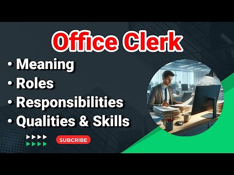 Office Clerk Job Description | Roles and Responsibilities | Qualities Skills Duties