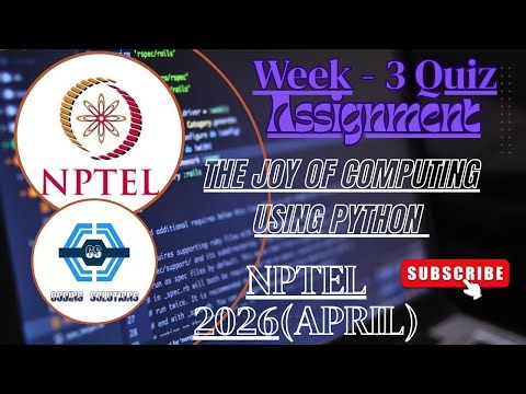 The Joy Of Computing Using Python | Week 3 Answers 2026 (April) | NPTEL | SWAYAM 2026 |