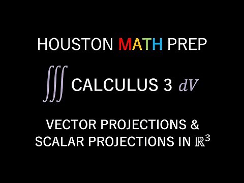 Vector Projections and Scalar Projections (Calculus 3)