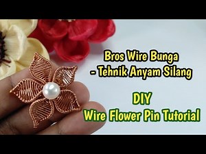 Wire Jewelry Free Tutorial | Flower Brooch | Handmade Pin