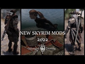 14 New Skyrim Mods for 2022 - A Skyrim Mods Showcase