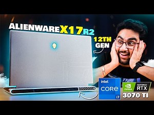 Dell Alienware X17 R2 - Really A Desktop Replacement?