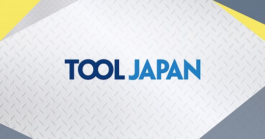TOOL JAPAN - Japan's Leading Tool & Hardware Show -