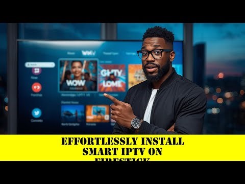 Effortlessly Install Smart IPTV on Firestick