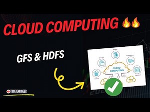 GFS and Hdfs | Cloud Computing Complete Course | True Engineer