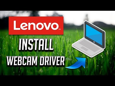 How to Install Lenovo Webcam Driver Software in Windows 11/10
