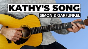 Kathy's Song (Simon & Garfunkel) - Guitar Lesson and Chords