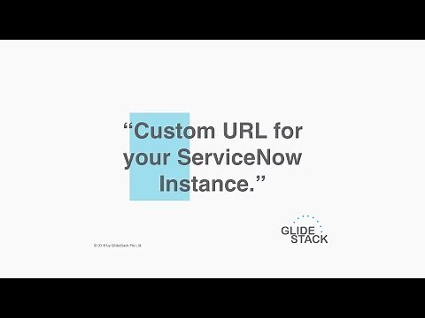 Customised URL for Your Instance in ServiceNow