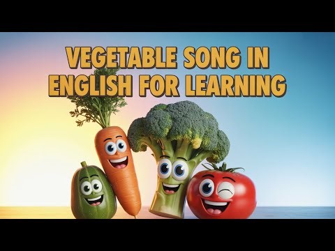 Vegetable Song for Kids | Learn English with Fun Music and Healthy Food Rhymes