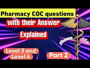 pharmacy COC questions|Holistic questions with answer explanations| Level 3 and Level 4| PART 2