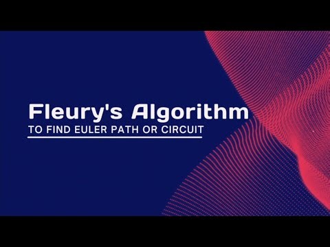 Fluery's Algorithm to find Euler Path or Circuit