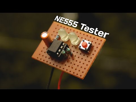 How to make a simple NE555 tester circuit