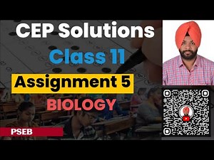 Class 11 CEP Assignment 5 biology solutions| PSEB | Unit 5 #pseb2026 ‪@schooleducationpunjab‬