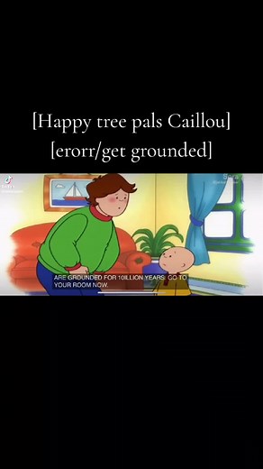 Caillou Gets Grounded & Happy Tree Pals Error — Funny Clips Compilation