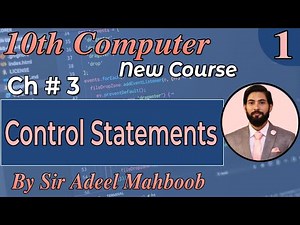 Control Statements in c | 10th class computer science new book chapter 3