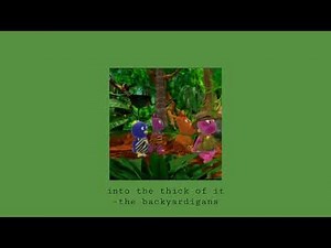 Into the Thick Of It-The Backyardigans (Slowed+Reverb)