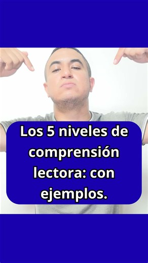 Los 5 niveles de comprensión lectora con ejemplos