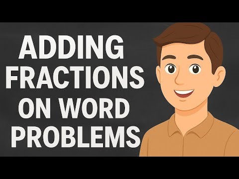 Word Fraction Examples Explained Step by Step | Learn How to Solve Word Problems in Fractions Easily