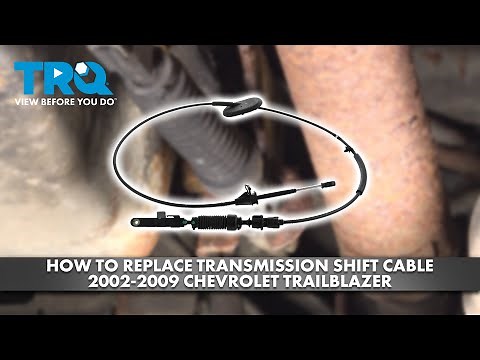 How to Replace Transmission Shift Cable 2002-2009 Chevrolet Trailblazer