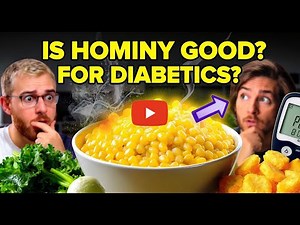 Is Hominy Good for Diabetics? Exploring the Facts