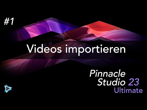 Videos Importieren mit Pinnacle Studio 23 Lernkurs Video Tutorial Deutsch #1