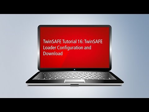TwinSAFE Tutorial 16: TwinSAFE Loader Configuration and Download