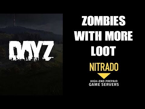 How To Increase Edit Amount Of Loot Zombies Spawn With & Carry DAYZ Nitrado Private Xbox PS4 Server
