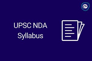 NDA Syllabus 2025: Check Subject-Wise Important Topics