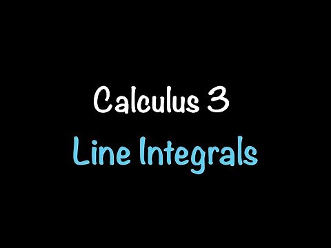 Calculus 3: Line Integrals (Video #28) | Math with Professor V