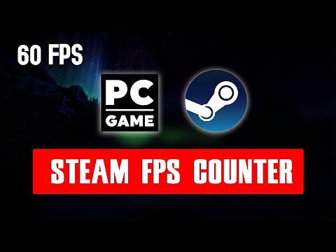How to Enable Steam FPS Counter