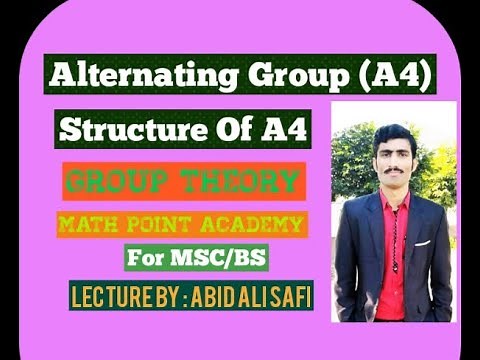 Alternating Group A4 || Structure Of A4 || Group Theory By MATH POINT ACADEMY