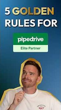 5 Golden Rules For Using Pipedrive