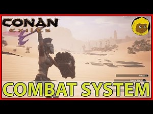 CONAN EXILES - COMBAT SYSTEM - TUTORIAL
