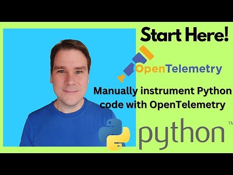 OpenTelemetry & Python: Manual Instrumentation for Beginners