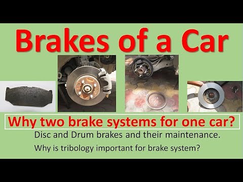 Understanding the Brakes of a Car - Why two types of brakes in one car?