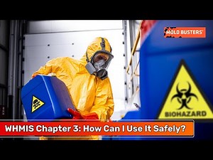 WHMIS Chapter 3: How Can I Use It Safely?