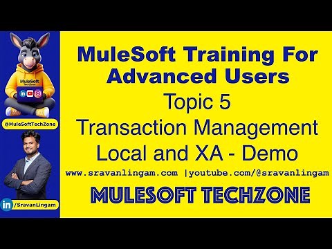 Topic 5 :Transaction Management in Mule 4 ‪@sravanlingam‬ | #MuleSoft #mule4 #mule #sravanlingam