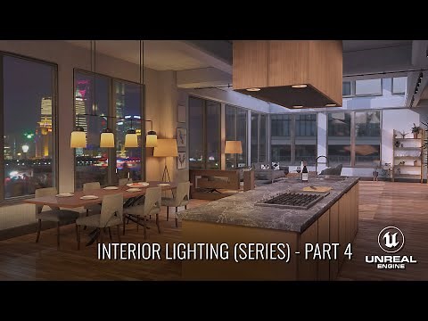 UE4 Interior Lighting Series (Part 4)