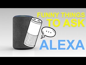 Alexa Echo Funny Responses the Ultimate Guide