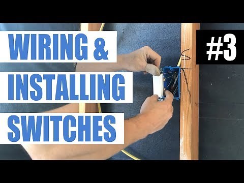 Episode 3 - How To Wire For and Install A Switch