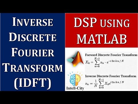 Inverse DFT in MATLAB | Inverse Discrete Fourier Transform | IDFT | DSP using MATLAB