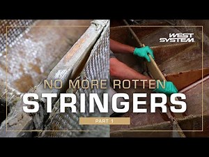From Rot to Rock Solid: Replacing Rotted Boat Stringers using WEST SYSTEM Epoxy
